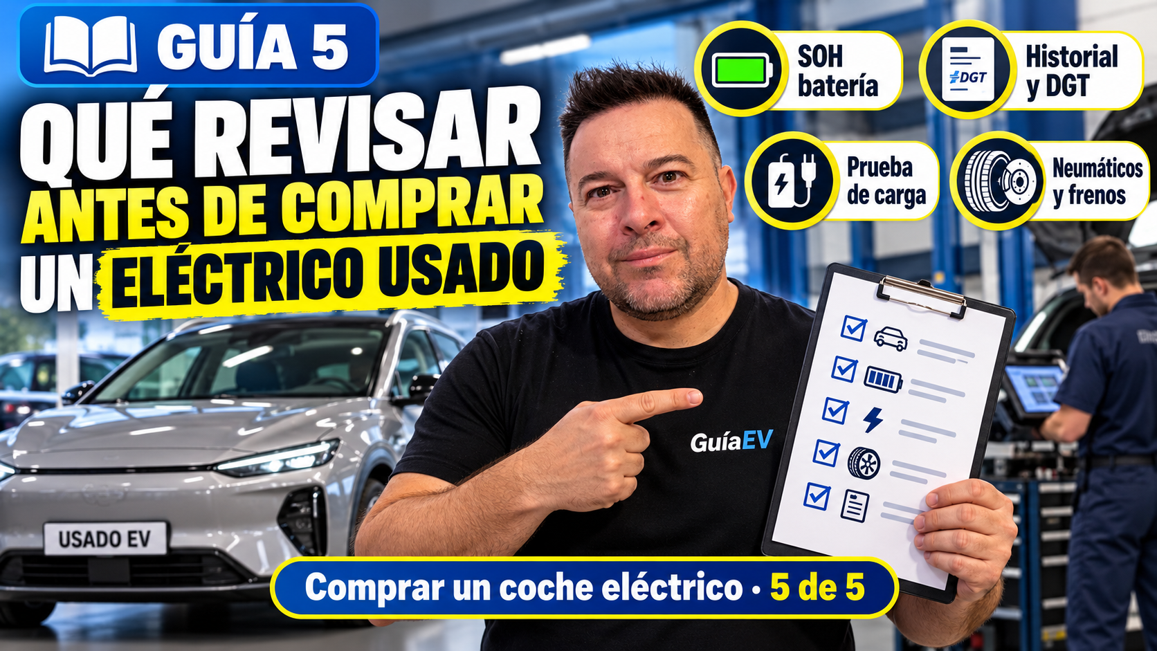 Guía 5 de comprar un eléctrico: revisar batería, historial DGT, carga, neumáticos y frenos antes de comprar un usado.